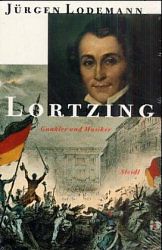 Lortzing von Jürgen Lodemann