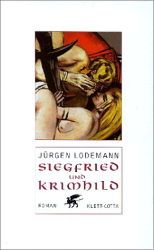 Siegfried und Krimhild von Jürgen Lodemann