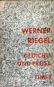 Werner Riegel: Gedichte und Prosa