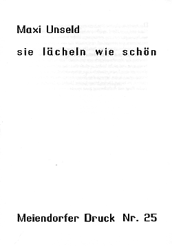 Maxi Unseld: sie lcheln wie schn